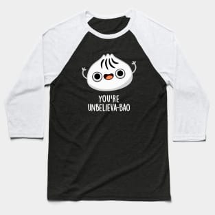 You're Unbelieva-boa Cute Dimsum Bao Pun Baseball T-Shirt